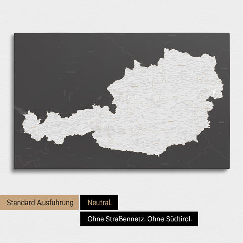 Neutrale und schlichte Standard-Ausführung einer Österreich-Karte als Pinn-Leinwand in Dunkelgrau mit oder ohne Straßennetz