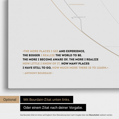 Weltkarte in der Equal-Earth-Projektion in Light Black (Schwarz-Weiss) mit eingedrucktem Zitat von Anthony Bourdain, das bei einer Personalisierung gegen ein beliebiges anderes Zitat ersetzt werden kann